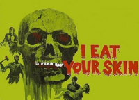 I Eat Your Skin